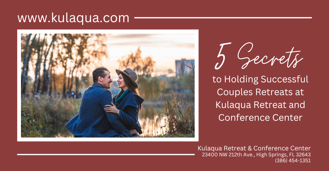 5 Secrets to Holding Successful Couples Retreats